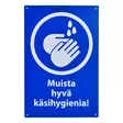 Opaste Muista hyvä käsihygienia 20 X 30 - Opasteet ja kyltit - 89093 - 1