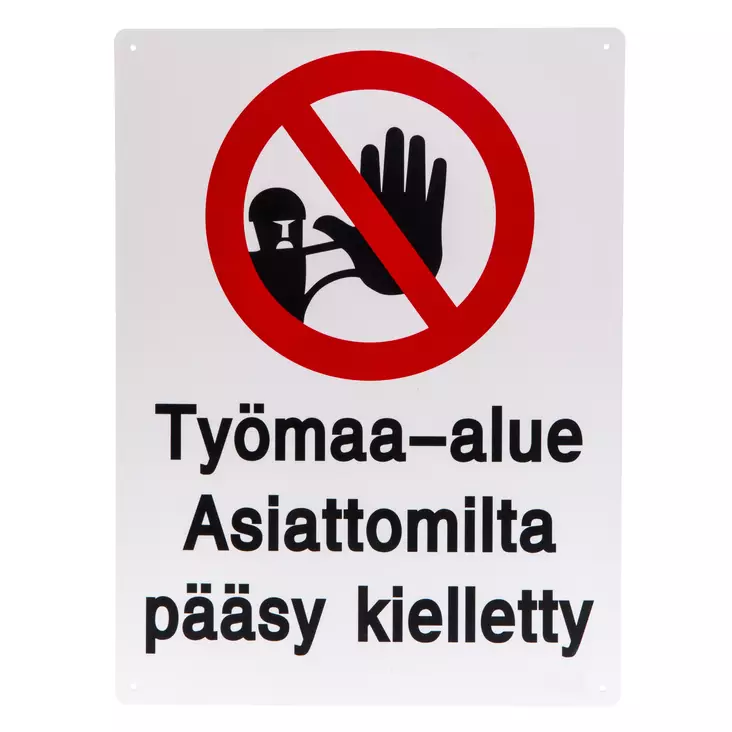 Työmaa-alue asiattomilta pääsy kielletty 30 x 40 cm - Opasteet ja kyltit - 8905 - 1